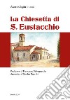 La chiesetta di S. Eustacchio libro