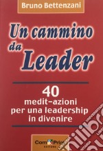 Un cammino da leader libro