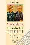 Maddalena ed Elisabetta Girelli libro