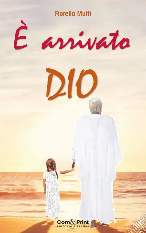 È arrivato Dio