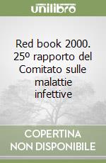 Red book 2000. 25º rapporto del Comitato sulle malattie infettive libro