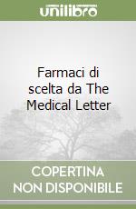 Farmaci di scelta da The Medical Letter libro