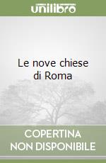 Le nove chiese di Roma