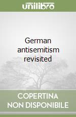 German antisemitism revisited libro