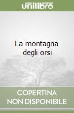 La montagna degli orsi libro