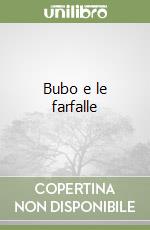 Bubo e le farfalle