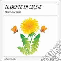 Il dente di leone libro