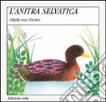 L'anatra selvatica libro