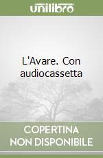 L'Avare. Con audiocassetta libro