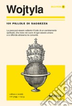 Karol Wojtyla. 101 pillole di saggezza libro