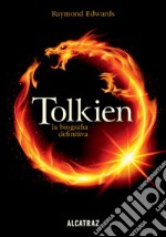 Tolkien, la biografia definitiva