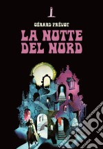 La notte del nord e altri racconti fantastici