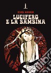 Lucifero e la bambina libro di Mannin Ethel