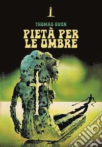 Pietà per le ombre