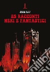 25 racconti neri e fantastici libro