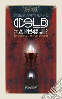 Cold Harbour. La casa degli orrori invisibili libro