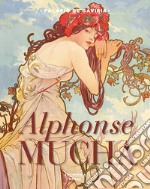 Alphonse Mucha. Catalogo della mostra (Madrid, 12 ottobre 2017-25 febbraio 2018). Ediz. illustrata libro