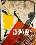 Toulouse-Lautrec. La ville lumière libro