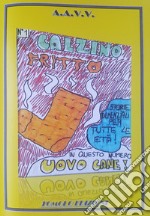 Calzino fritto. Vol. 1 libro