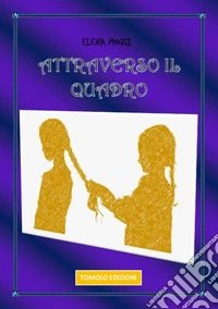 Attraverso il quadro