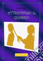 Attraverso il quadro