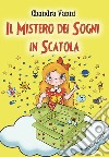 Il mistero dei sogni in scatola libro di Vanni Chandra