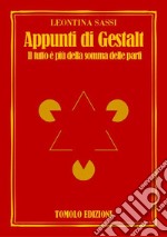 Appunti di Gestalt. Il tutto è più della somma delle parti libro