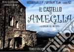 Il castello di Ameglia. Le origini del mistero libro