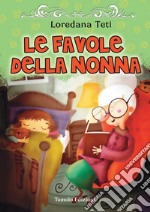 Le favole della nonna libro