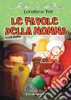 Le favole della nonna libro