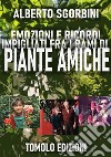 Emozioni e ricordi impigliati fra i rami di piante amiche libro