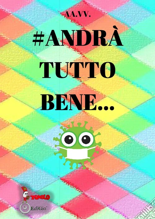 #Andrà tutto bene