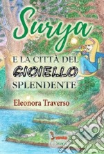 SURYA e la città del gioiello splendente