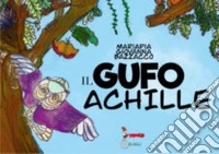 Il gufo Achille libro