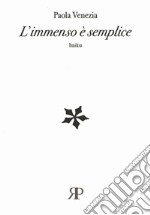 L'immenso è semplice