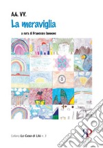 La meraviglia libro