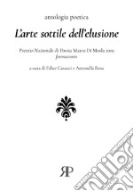 L'arte sottile dell'elusione