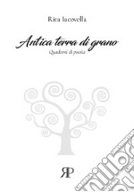 Antica terra di grano libro