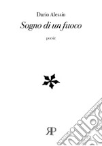 Sogno di un fuoco libro