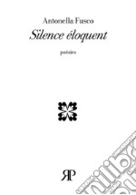 Silence éloquent libro