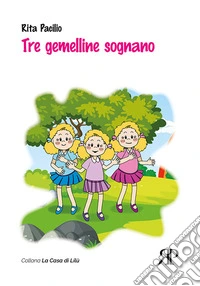 Tre gemelline sognano