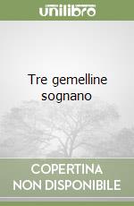 Tre gemelline sognano libro