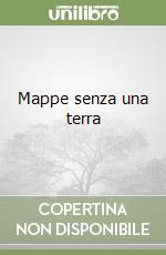 Mappe senza una terra libro