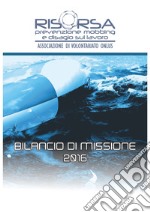 Bilancio di missione 2016 libro