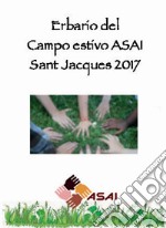 Erbario del campo estivo ASAI Saint Jacques 2017 libro