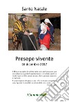 Santo Natale. Presepe vivente 16 dicembre 2017 libro