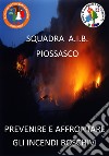 Prevenire e affrontare gli incendi boschivi libro