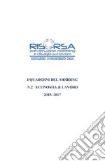 I quaderni del mobbing. Vol. 2: Economia & lavoro 2015-2017 libro