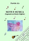 Note e musica. Sognando un mondo migliore libro