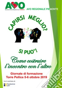 Capirsi meglio? Si può! Come costruire l'incontro con l'altro libro